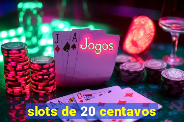 slots de 20 centavos